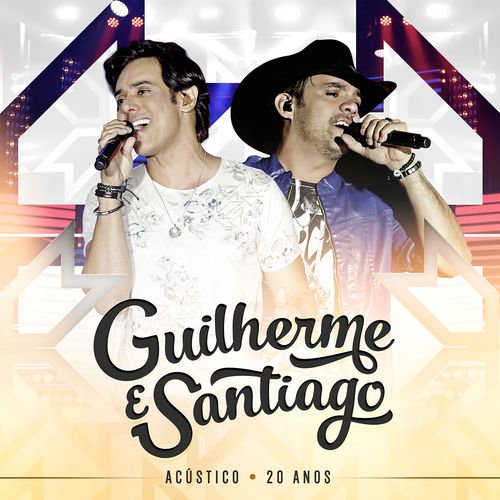 Guilherme e Santiago - Acústico 20 anos